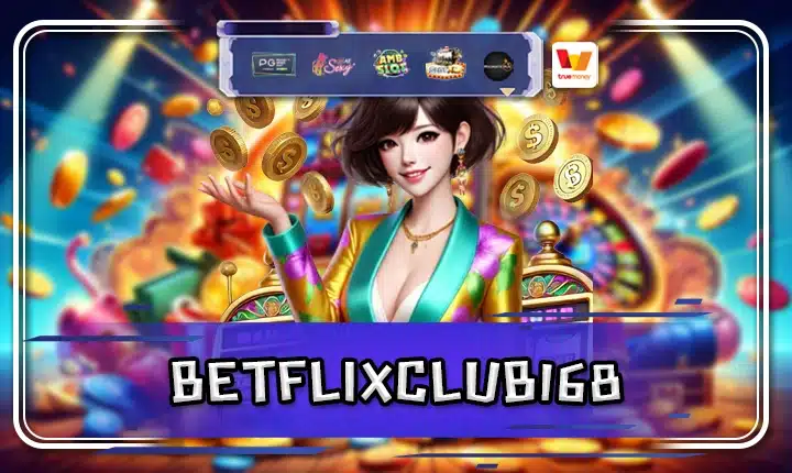 BETFLIXCLUB168